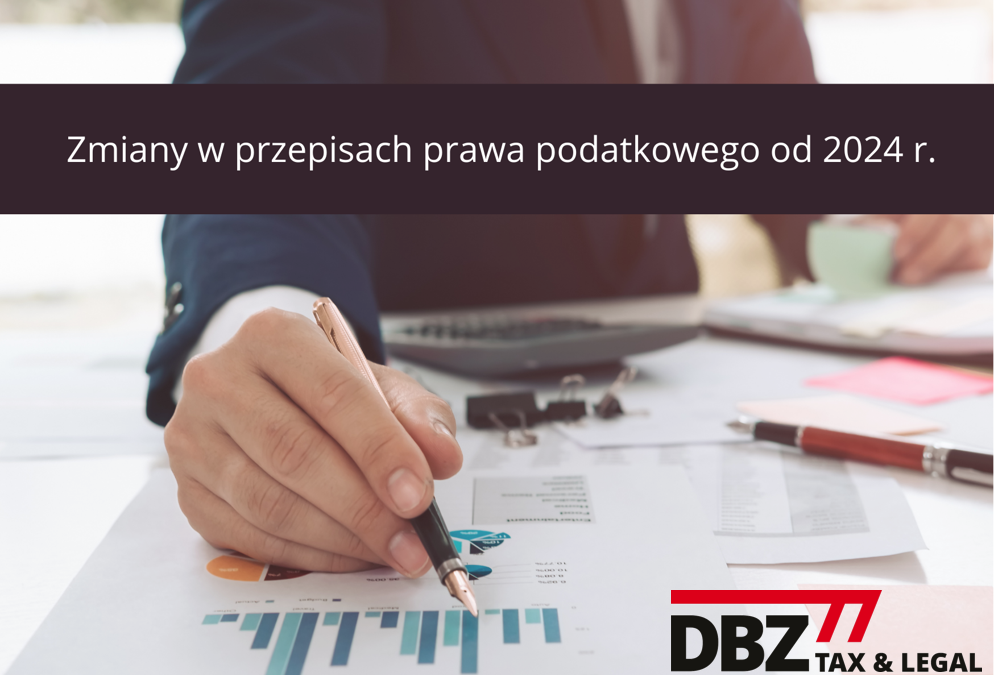 Zmiany w przepisach prawa podatkowego od 2024 r.